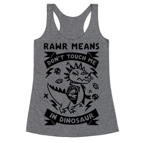 Rawr Means Don't Touch Me In Dinosaur Racerback Tank Top