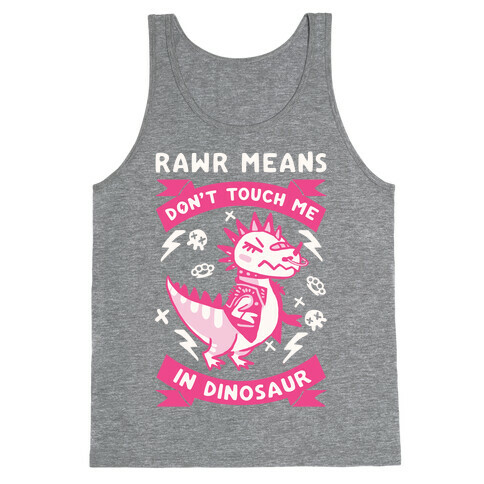 Rawr Means Don't Touch Me In Dinosaur Tank Top