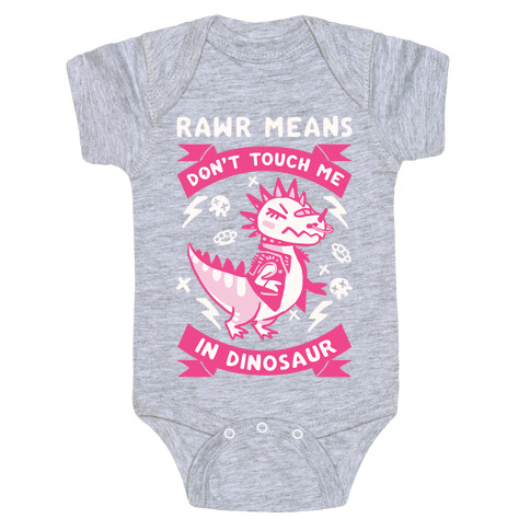 Rawr Means Don't Touch Me In Dinosaur Baby One-Piece