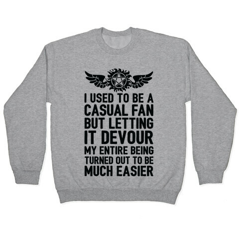 I Used To Be A Casual Fan (Supernatural) Pullover