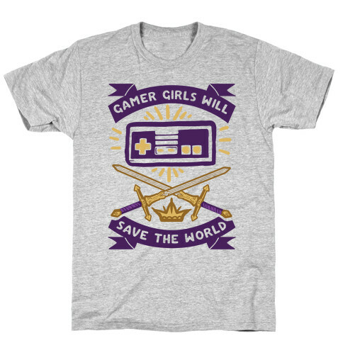 Gamer Girls Will Save The World T-Shirt