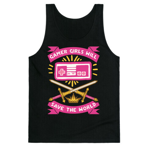 Gamer Girls Will Save The World Tank Top