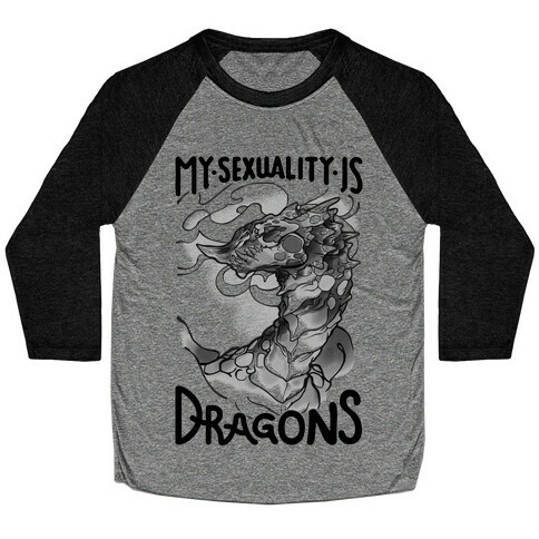 My Sexuality Is Dragons Baseball Tee