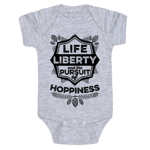 Life, Liberty, And The Pursuit Of Hoppiness Baby One-Piece