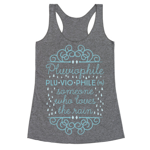 Pluviophile Definition Racerback Tank Top