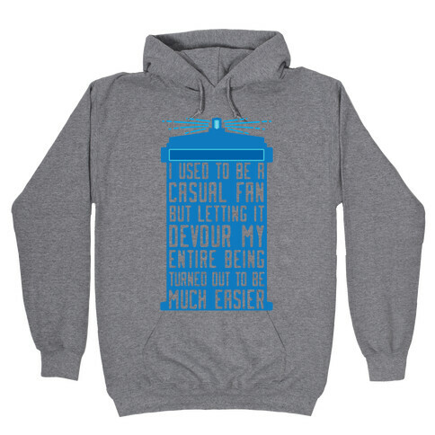 I Used To Be A Casual Fan (Doctor Who) Hooded Sweatshirt
