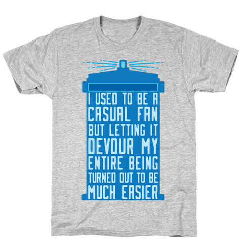 I Used To Be A Casual Fan (Doctor Who) T-Shirt