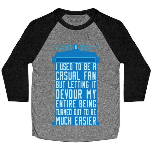 I Used To Be A Casual Fan (Doctor Who) Baseball Tee