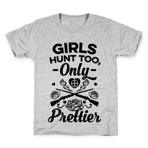 Vintage Girls Hunt Too, Only Prettier Kids T-Shirt