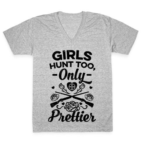 Vintage Girls Hunt Too, Only Prettier V-Neck Tee Shirt