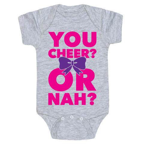 You Cheer? Or Nah? Baby One-Piece