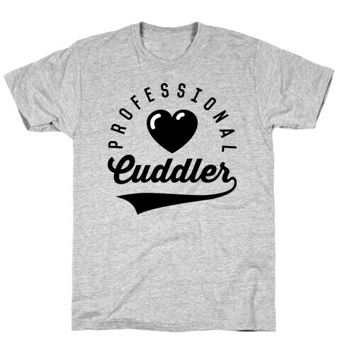 Professional Cuddler T-Shirt