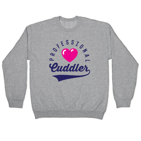 Professional Cuddler Pullover