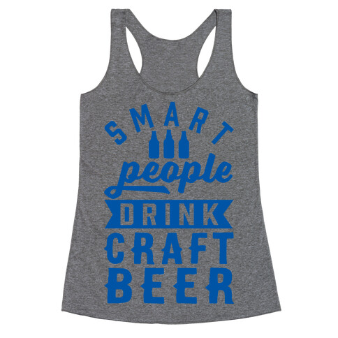 Smart People Drink Craft Beer Racerback Tank Top