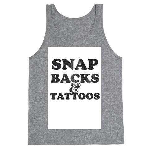 Snap Backs & Tattoos Tank Top