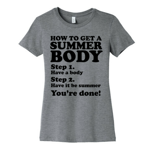 How to Get a Summer Body Womens T-Shirt