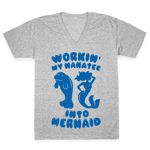 Workin' My Manatee Into Mermaid V-Neck Tee Shirt