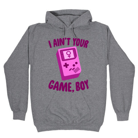 I Ain't Your Game, Boy Hooded Sweatshirt