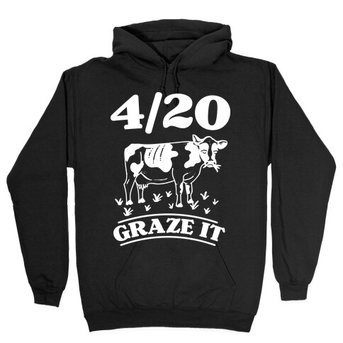 4/20 Graze it Hooded Sweatshirt