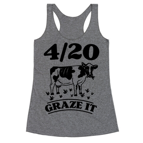 4/20 Graze it Racerback Tank Top