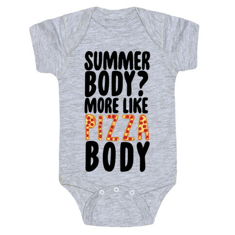 Summer Body? More Like Pizza Body Baby One-Piece