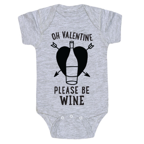 Oh Valentine, Please Be Wine Baby One-Piece