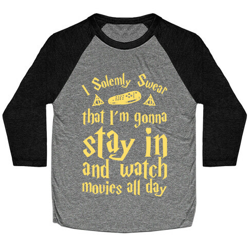 I Solemnly Swear That I'm Gonna Watch Movies All Day Baseball Tee