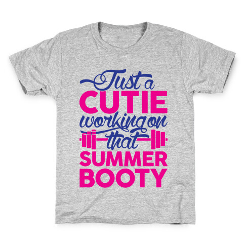 Just A Cutie Working On That Summer Booty Kids T-Shirt