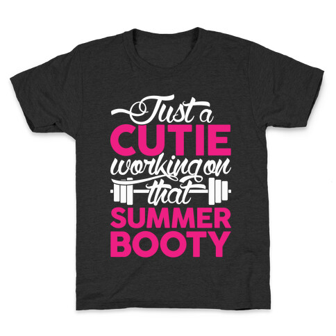 Just A Cutie Working On That Summer Booty Kids T-Shirt