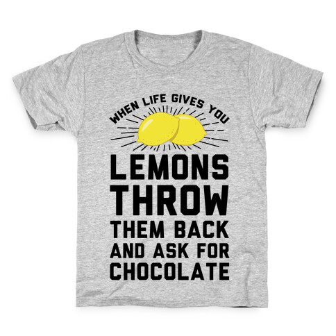 When Life Gives You Lemons Throw Them Back Kids T-Shirt