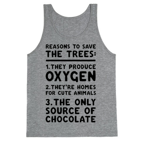 Reasons To Save The Trees Tank Top