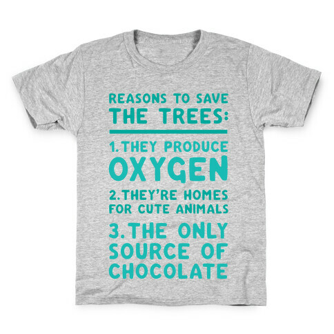 Reasons To Save The Trees Kids T-Shirt