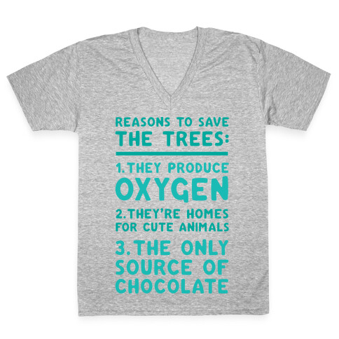 Reasons To Save The Trees V-Neck Tee Shirt