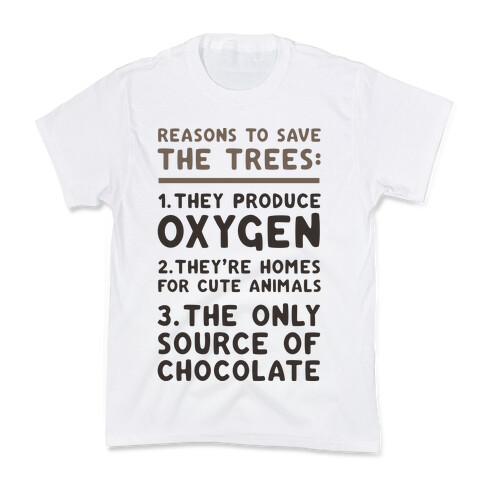 Reasons To Save The Trees Kids T-Shirt