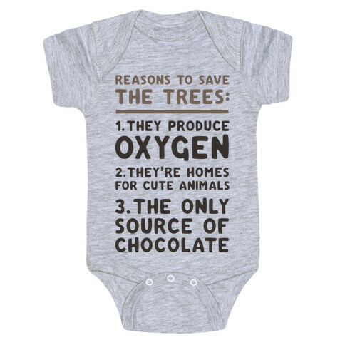 Reasons To Save The Trees Baby One-Piece