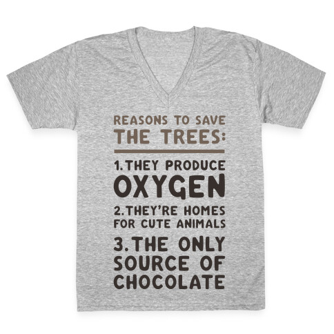 Reasons To Save The Trees V-Neck Tee Shirt