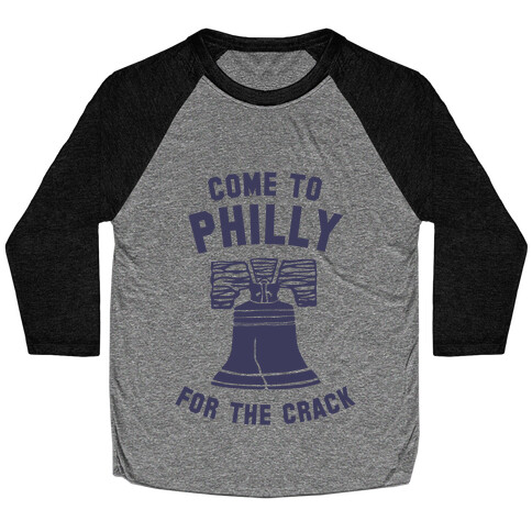 Come to Philly for the Crack Baseball Tee