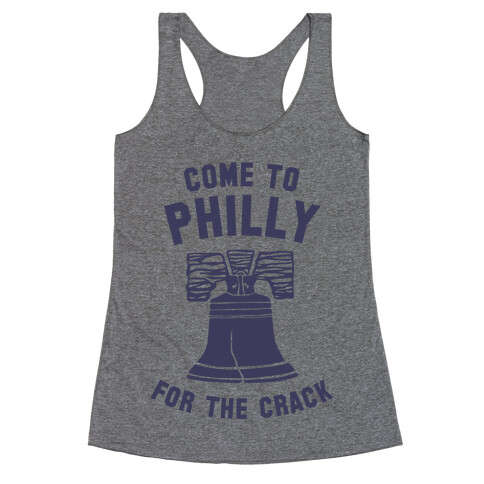 Come to Philly for the Crack Racerback Tank Top