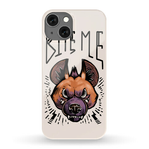 Bite Me- Hyena Phone Case