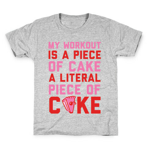My Workout Is A Piece of Cake Kids T-Shirt