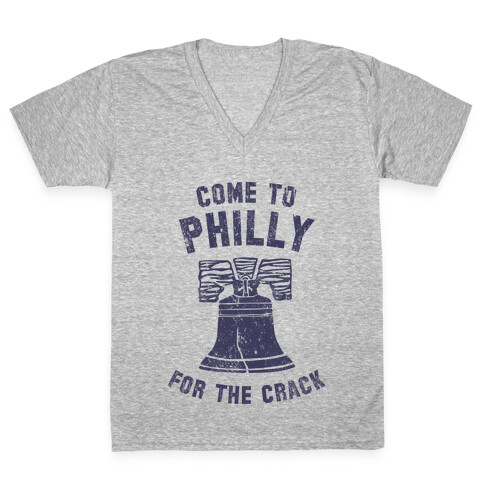 Come to Philly for the Crack (Vintage) V-Neck Tee Shirt