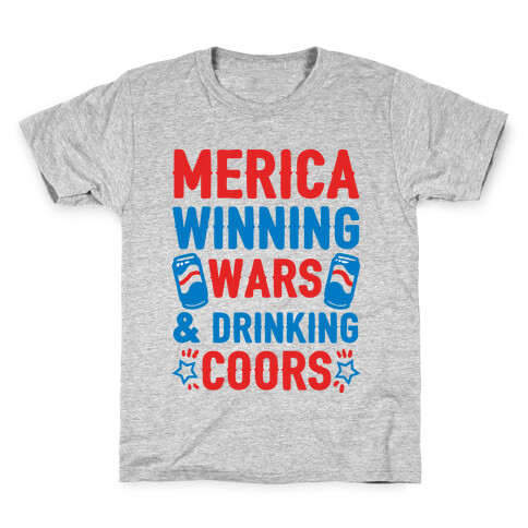 Merica: Winning Wars and Drinking Coors Kids T-Shirt