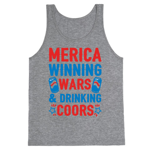 Merica: Winning Wars and Drinking Coors Tank Top