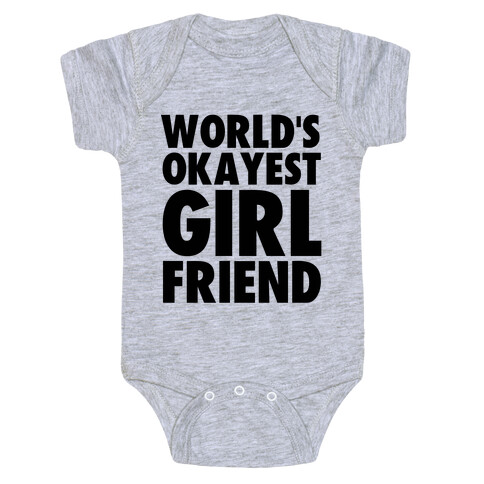 World's Okayest Girlfriend Baby One-Piece