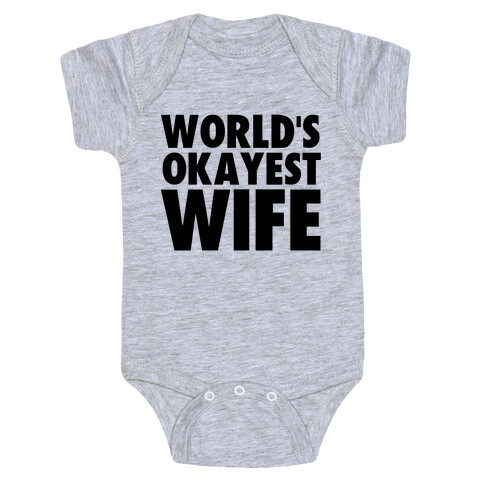 World's Okayest Wife Baby One-Piece