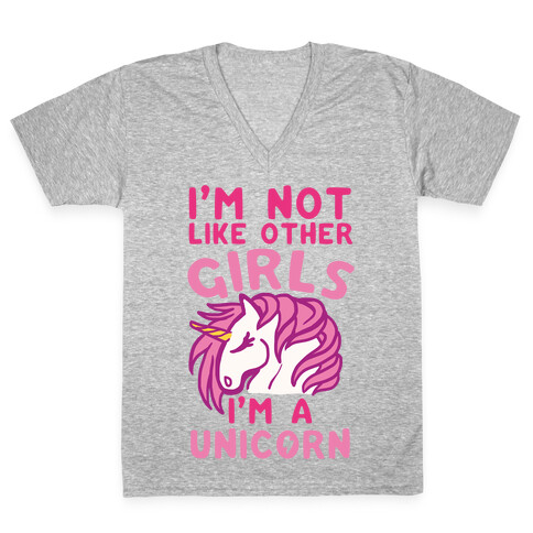 I'm Not Like Other Girls I'm A Unicorn V-Neck Tee Shirt