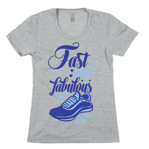 Fast and Fabulous Womens T-Shirt