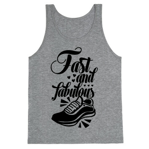 Fast and Fabulous Tank Top