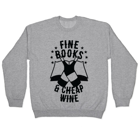 Fine Books & Cheap Wine Pullover