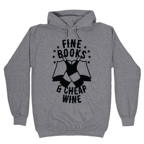 Fine Books & Cheap Wine Hooded Sweatshirt